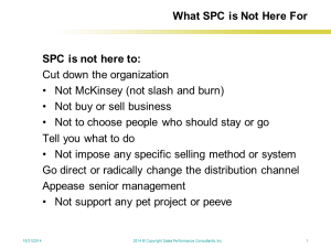 What SPC is NOT Here For