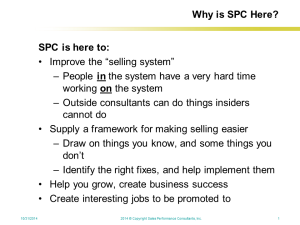 Why is SPC Here?